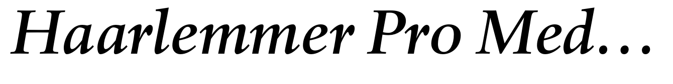 Haarlemmer Pro Medium Italic
